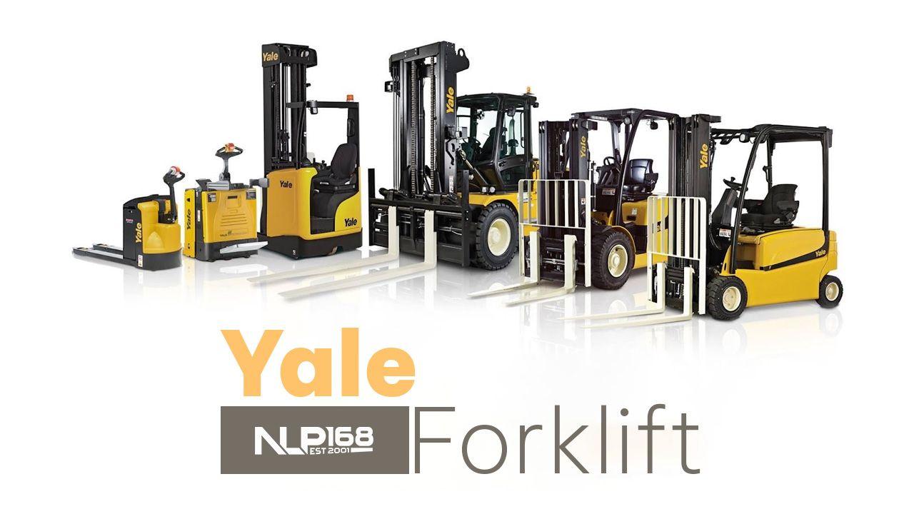 Xe nâng Yale – Phân loại các dòng xe nâng Yale và cách sửa chữa