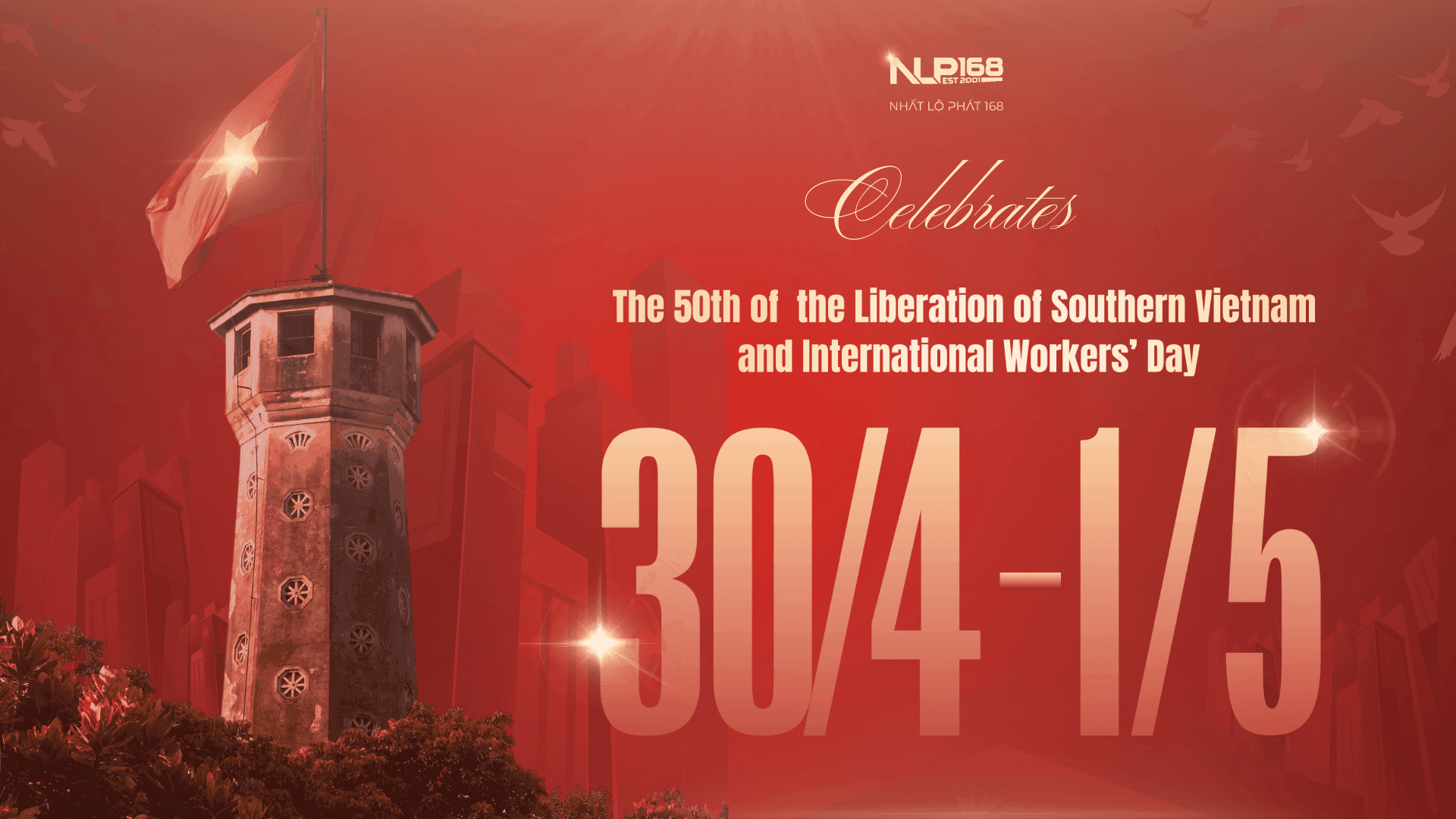 Celebrates the 50th of  the Liberation of Southern Vietnam and International Workers’ Day