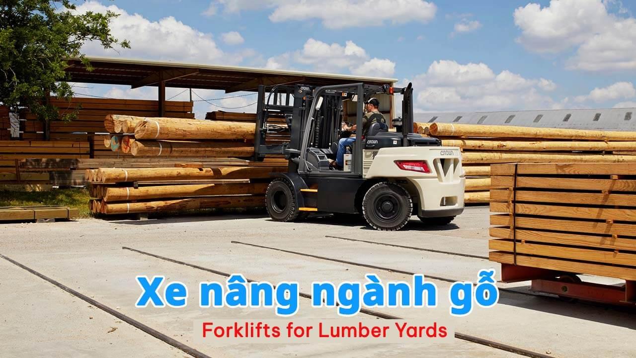 Xe nâng hạng nặng- Xe nâng hàng phù hợp cho ngành gỗ – Xe nâng ngành gỗ