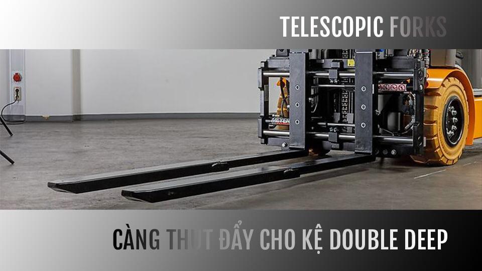 Telescopic Forks – Càng thụt đẩy Telescopic cho hệ thống Double Deep